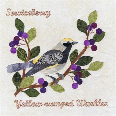 P3 1509 Yellow Rumped Warbler And Serviceberry Applique Quilt Patterns