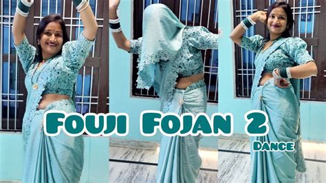 Fouji Fojan 2 Sapna Choudhary Fojan Fojan Gori Re Tere Dance