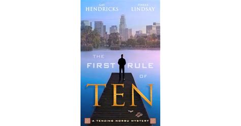 The First Rule Of Ten By Gay Hendricks