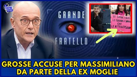 Grande Fratello La Notizia Di Poco Fa Grosse Accuse Per Massimiliano