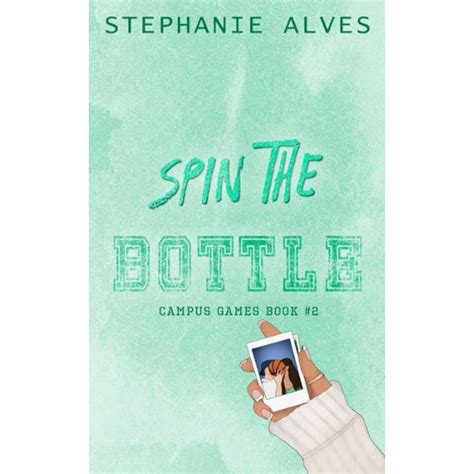 Spin The Bottle Stephanie Alves Pdf Download