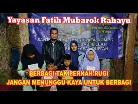 YAYASAN FATIH MUBAROK RAHAYU Berbagi Santunan DI AKHIR TAHUN 2022