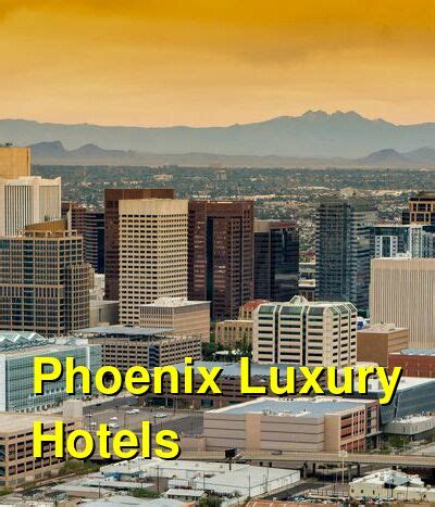 The 10 Best Luxury Hotels in Phoenix, Arizona: 4-star and 5-star Hotels | Budget Your Trip