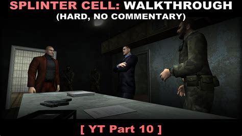 Splinter Cell Walkthrough Part Hard No Commentary Pc Fps Youtube