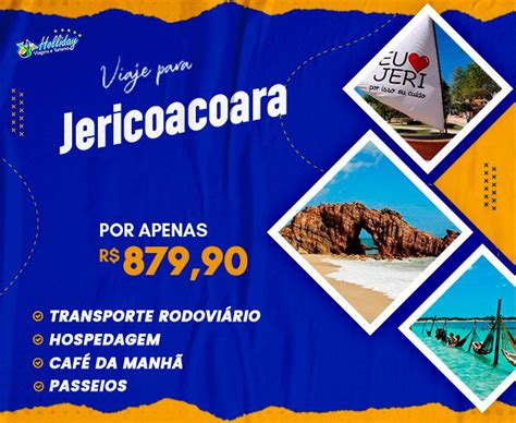 Pacote De Viagem Completo Para Jericoacoara Com A Holliday 6869