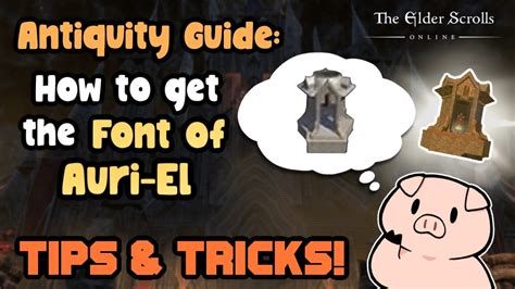 Eso Antiquity Guide Font Of Auri El Youtube