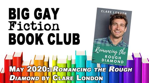 Big Gay Fiction Book Club May Romancing The Rough Diamond By