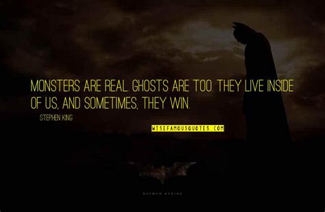 Monsters Are Real And Ghosts Are Real Too Quotes Top 2 Famous Quotes