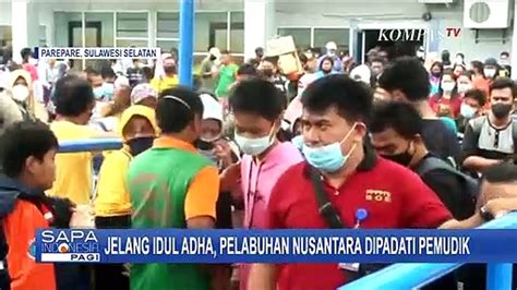 Jelang Idul Adha Pelabuhan Nusantara Parepare Terus Dipadati Pemudik