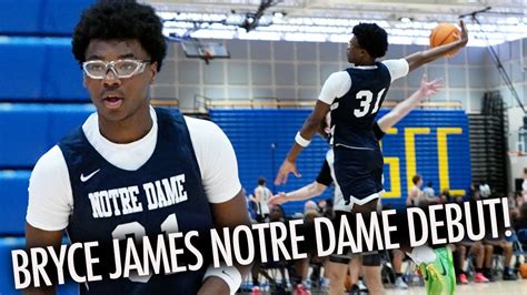 Bryce James Debut Notre Dame S Newest Basketball Start Shines Bright