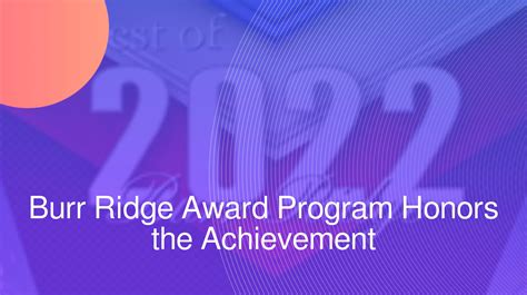 Burr Ridge Award Program Honors the Achievement by gennajenkins241451