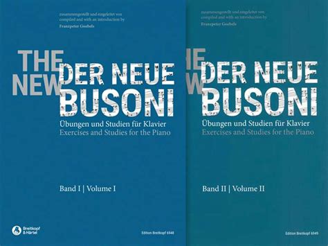 The New Busoni: Exercises and Studies for the Piano, Volumes 1 and 2 ...