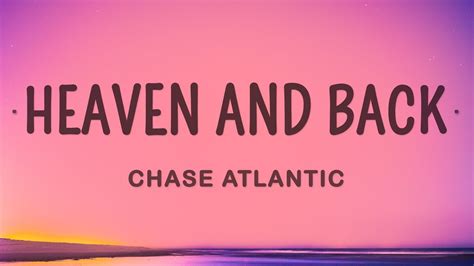 Chase Atlantic HEAVEN AND BACK Lyrics YouTube