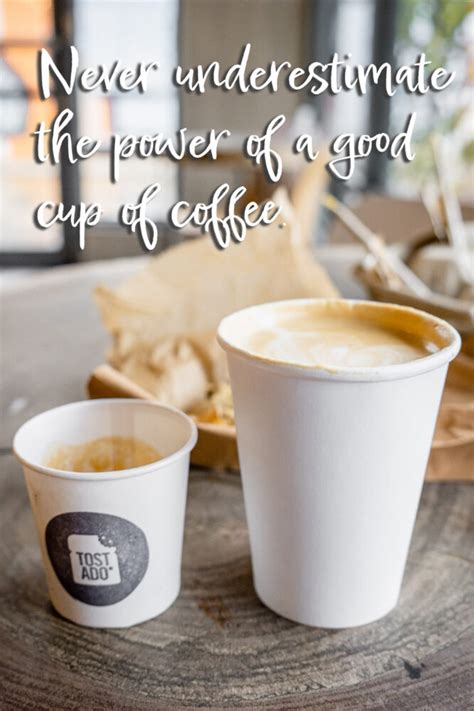 55 Funny And Inspirational Coffee Quotes 2025
