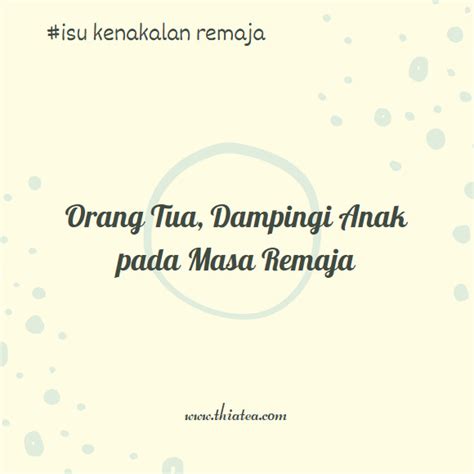 Orang Tua Dampingi Anak Pada Masa Remaja