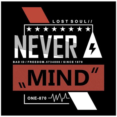 Premium Vector Never Mind Typography Design Art