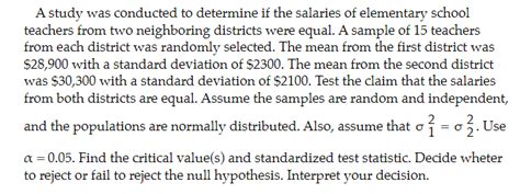 Solved A Study Was Conducted To Determine If The Salaries Of Chegg