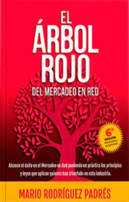 El Arbol Rojo Del Mercadeo En Red Mario Rodriguez Padres Librer A