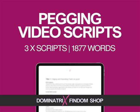Pegging Video Scripts Bundle | 3 Intense Pegging Video Scripts With PPV