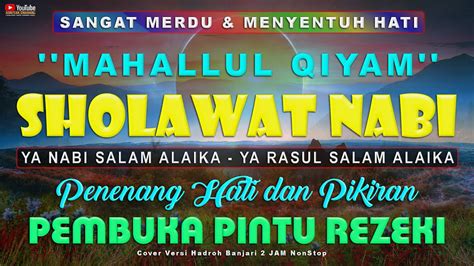 Sholawat Merdu Ya Nabi Salam Alaika Ya Rasul Salam Alaika Mahallul