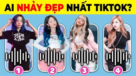 ĐOÁN XEM AI NHẢY ĐẸP NHẤT Top 16 Câu Đố Đoán IDOL Và HOT TREND Tiktok Triệu View 2023 YouTube