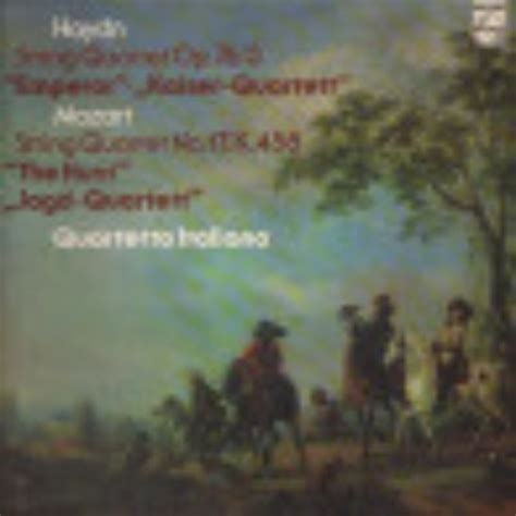 Quartetto Italiano Haydn Emperor Quartet Mozart The Hunt