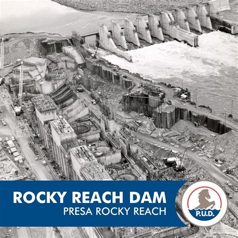 Chelan County Pud On Twitter Rocky Reach Dam Rocky Reach Was Built