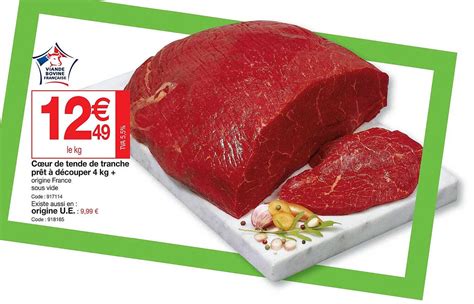 Promo Cœur De Tende De Tranche Prêt à Découper 4 Kg Origine U e chez