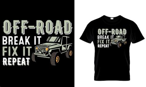 Un Jeep Y Una Camiseta De Jeep Que Dice Todoterreno Lo Rompen Y Lo