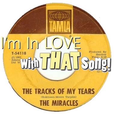 Smokey Robinson The Miracles The Tracks Of My Tears The I M In