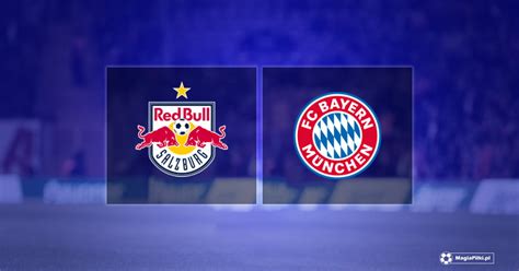 Red Bull Salzburg Bayern Monachium typy kursy składy 16 02 2022