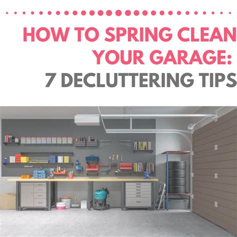 How To Spring Clean Your Garage 7 Decluttering Tips Rose Lounsbury