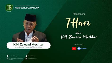 LIVE STREAM Mengenang 7 Hari Wafatnya Alm K H Zawawi Mochtar