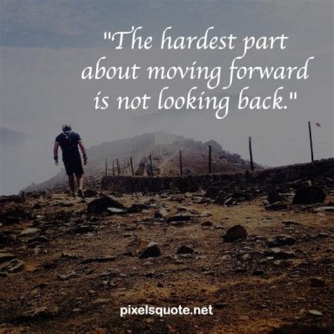 Moving Forward Quotes That Will Inspire You The Most Pixelsquote Net