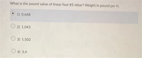 Solved What is the pound value of linear foot \#9 rebar? | Chegg.com