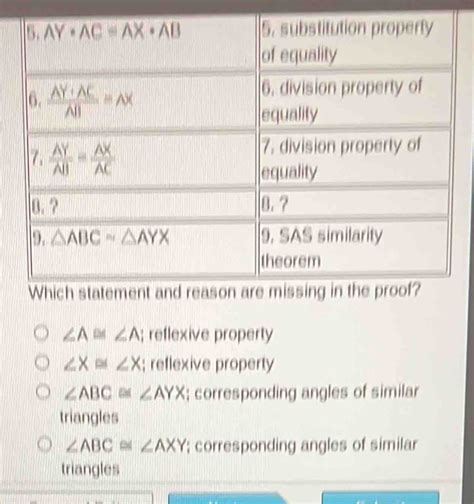 ∠ A≌ ∠ A; reflexive property ∠ X≌ ∠ X; reflexive property ∠ ABC≌ ∠ AYX ...