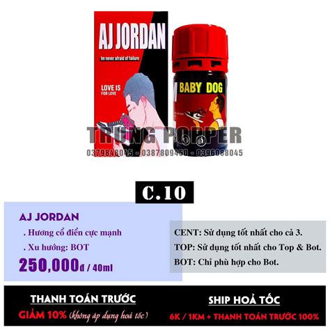 C 10 Popper AJ JORDAN Hương cổ điển nồng mạnh 40ml Trung Sex