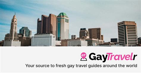 Gay Columbus Guide Explore Bars Clubs Shopping GayTravelr