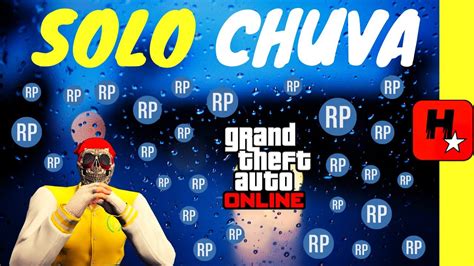 Bug Pra Cair Chuva De Rp Infinito No Gta Online Solo Youtube