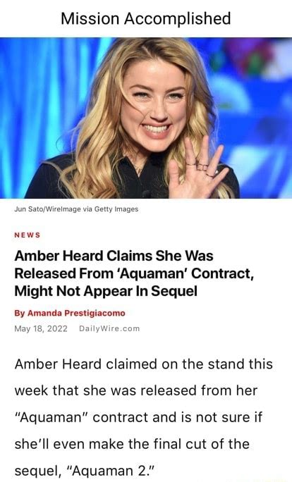 Mission Accomplished Jun Via Getty Images News Amber Heard Claims She