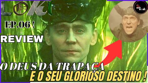 LOKI O DEUS DA TRAPAÇA E O SEU GLORIOSO DESTINO REVIEW YouTube