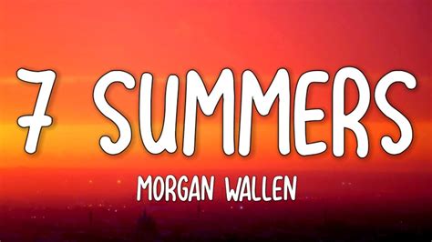 Morgan Wallen - 7 Summers (Lyrics) - YouTube