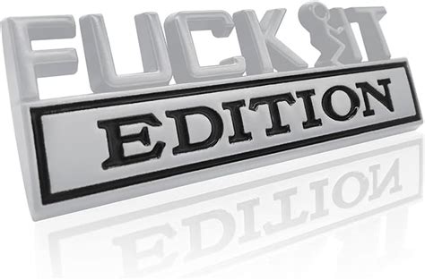 Amazon Fuck It Edition Emblem Car Exterior Emblems Badge D Sticker Decal Fuck It Edition