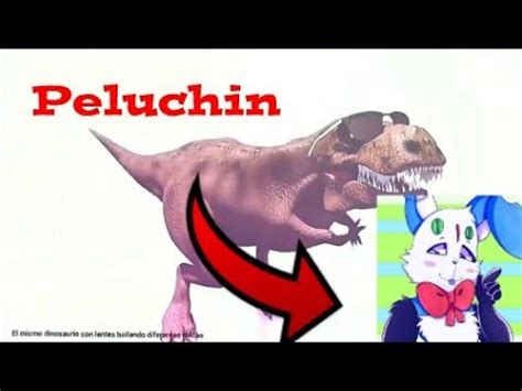 Peluchin Entertainment Dinosaurio Bailando Remix Youtube