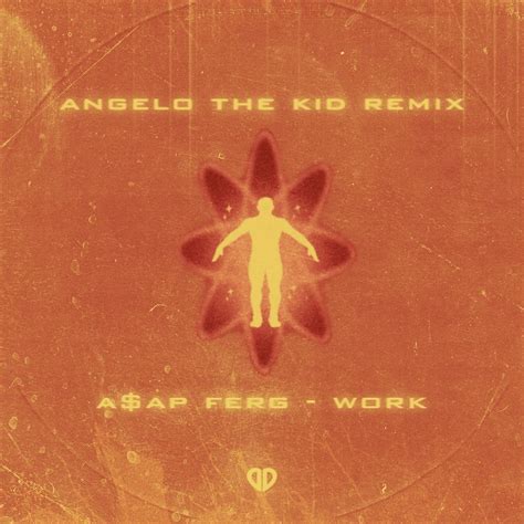 A Ap Ferg Work Angelo The Kid Remix Dropunited Exclusive By