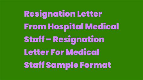 Resignation Letter From Hospital Medical Staff Resignation Letter For