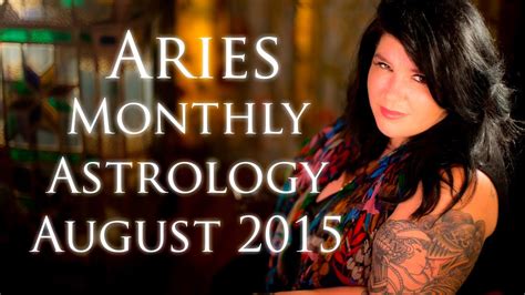 Aries Monthly Astrology Forecast August Michele Knight Youtube