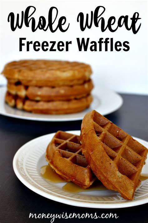 Wheat Freezer Waffles Best Crafts And Recipes