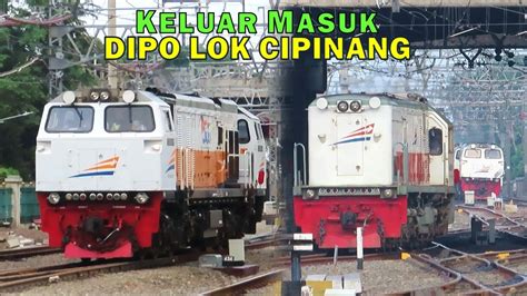 DIPO LOKOMOTIF BARU Kompilasi Lokomotif Keluar Masuk Dipo Lokomotif