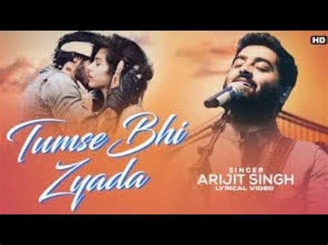 Tumse Bhi Zyada Tumse Pyar Kiya Lyrics Arijit Singh Tadap Tumse